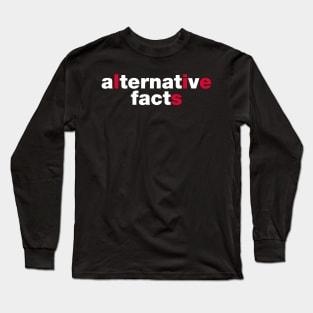 Alternative Facts Long Sleeve T-Shirt